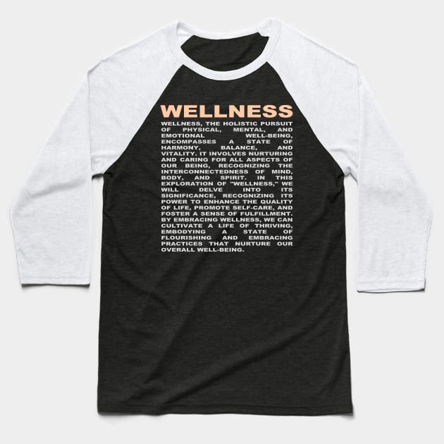 wellness Baseball T-Shirt by ThisIsArtByMazy